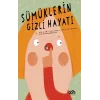 Sümüklerin Gizli Hayatı