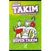 Süper Takım - Bizim Takım