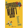 Superman Klanı Dağıtıyor