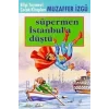 Süpermen İstanbula Düştü