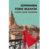 Süpermen Türk Olsaydı