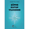 Şüphe Kutup Yıldızıdır