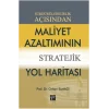 Sürdürülebilirlik Açısından Maliyet Azaltımının Stratejik Yol Haritası