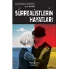 Sürrealistlerin Hayatları