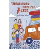 Tahtakurusu Motelde 7 Gece