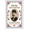 Talat Paşa - İttihat ve Terakki Tarihi