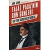 Talat Paşanın Son Günleri