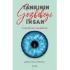Tanrının Gözbebeği İnsan