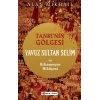 Tanrının Gölgesi Yavuz Sultan Selim ve Bilinmeyen Hikayesi