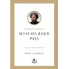 Tanzimatın Mimarı - Mustafa Reşid Paşa