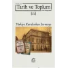 Tarih ve Toplum (Sayı 21) Yeni Yaklaşımlar