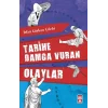 Tarihe Damga Vuran Olaylar