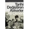 Tarihi Değiştiren Askerler