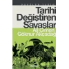 Tarihi Değiştiren Savaşlar