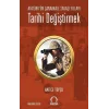Tarihi Değiştirmek - Atatürkün Çanakkale Savaşı Yılları