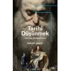 Tarihi Düşünmek - Geçmişin Değişen Eşkali