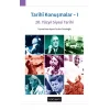 Tarihi Konuşmalar I - 20. Yüzyıl Siyasi Tarihi