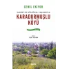 Tarihi ve Kültürel Yaşamıyla Karadurmuşlu  Köyü