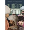 Tarihin Seyrini Değiştiren Türkler