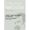 Tarihin Yaşam İçin Yararı ve Sakıncası: Zamana Aykırı Bakışlar 2