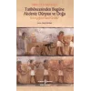 Tarihöncesinden Bugüne Akdeniz Dünyası Ve Doğa - Kriz Çağına Nasıl Geldik