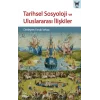 Tarihsel Sosyoloji ve Uluslararası İlişkiler