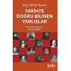 Tarihte Doğru Bilinen Yanlışlar