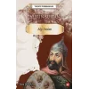 Tarihte İz Birakanlar  Zaferin Sultani- Alp Arslan