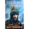 Tarık Bin Ziyad Ateşten Yürek