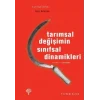 Tarımsal Değişimin Sınıfsal Dinamikleri