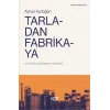 Tarladan Fabrikaya