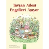 Tavşan Ailesi Engelleri Aşıyor