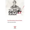 T.C. Bize Devlet Kursun – İmralı Tutanaklarıyla İhanetin Kodları