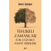 Tehlikeli Zamanlar İçin Lüzumlu Hayat Dersleri