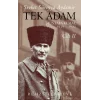 Tek Adam 2.Cilt Mustafa Kemal 1919 – 1922
