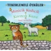 Tekerlemeli Öyküler : Minicik Kedicik - Kıvırcık Kuzu