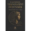 Teknolojiyi Düşünmek