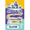 Telefon - Buluşlar ve Serüvenleri