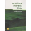 Televizyon Dilindeki İslam