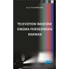 Televizyon İmgesine Sinema Perdesinden Bakmak