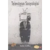 Televizyon Sosyolojisi