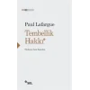 Tembellik Hakkı