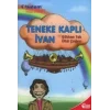 Teneke Kaplı İvan
