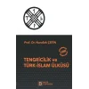 Tengricilik ve Türk-İslam Ülküsü