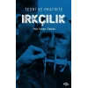 Teori ve Pratikte Irkçılık