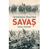 Teoriden Pratiğe - Savaş