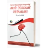 Teorinin Uygulamayla Birleştirildiği Aktif Öğrenme Ortamlari