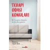 Terapi Odası Konuları