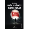 Terör ve Türkiye Üzerine Notlar