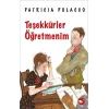 Teşekkürler Öğretmenim